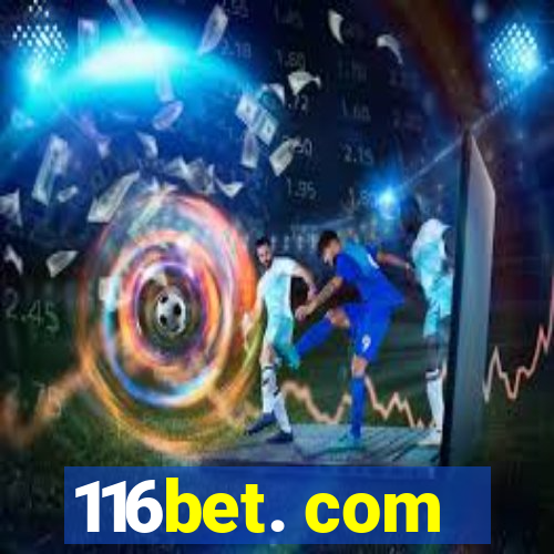 116bet. com